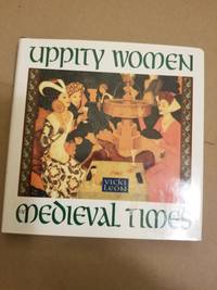 cover of Uppity Women of Medieval Times