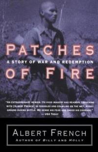 Patches of Fire: A Story of War and Redemption