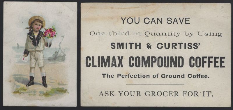 VICTORIAN TRADE CARD FOR CLIMAX COMPOUND COFFEE WITH LITTLE SAILOR BOY WITH FLOWER BOUQUET