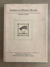 American fishing books; a bibliography from the earliest times up to 1948 : together with a...