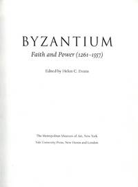 Faith and power (1261-1577). Edited by Helen C. Evans.
