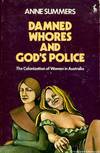 Damned Whores and God's Police: The Colonization of Women in Australia