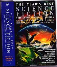 The Year&#039;s Best Science Fiction: Thirteenth Annual Collection - Wang&#039;s Carpets, Genesis, There are No Dead, Coming of Age In Karhide, Starship Day, A Woman&#039;s Liberation, The Promise of God, Some Like it Cold, Radio Waves, Death in the Promised Land, +++++ by Dozois, Gardner (ed) - Greg Egan, Brian Stableford, Terry Bisson, Nancy Kress, Dan Simmons, Michael Swanwick, Maureen F. McHugh, John Kessel, Joe Haldeman, Michael F. Flynn, Ursula K. Le Guin, William Sanders, Geoff Ryman, Poul Anderson, Mary Rosenblum, + - 1996