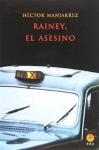 Rainey, el asesino (Spanish Edition)