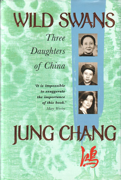 Wild Swans. Three Daughters of China
