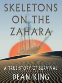 image of Skeletons on the Zahara: A True Story of Survival