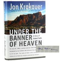 Under the Banner of Heaven: A Story of Violent Faith [Signed]