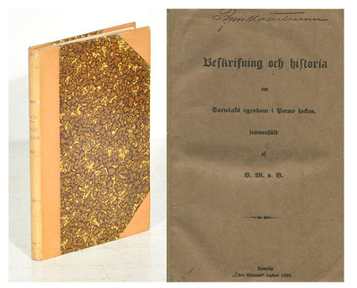 Beskrifning och historia om Sarwlaks egendom i…