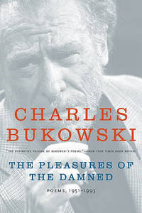 image of The Pleasures of the Damned: Poems, 1951-1993