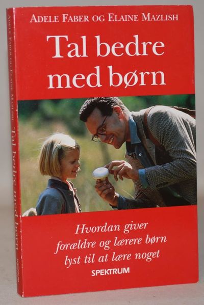 Tal bedre med børn - hvordan giver forældre og…