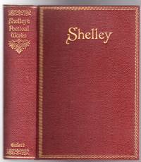image of The Complete Poetical Works Of Percy Bysshe Shelley