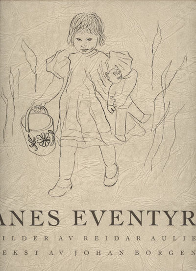 Anes eventyr. Bilder av Reidar Aulie