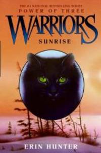 Warriors: Power of Three #6: Sunrise by Erin Hunter - 2009-04-21