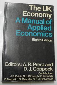 The Uk Economy A Manual Of Applied Economics