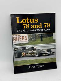 Lotus 78 and 79: The Ground-Effect Cars