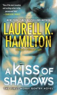 A Kiss of Shadows (Meredith Gentry, Book 1)
