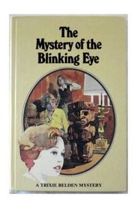 cover of Mystery of the Blinking Eye (Trixie Belden S.)