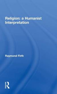 Religion: A Humanist Interpretation