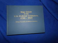 Map Guide to the U.S. Federal Censuses, 1790-1920