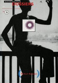 Black Mountain College Dossiers. No. 6: Michael Rumaker