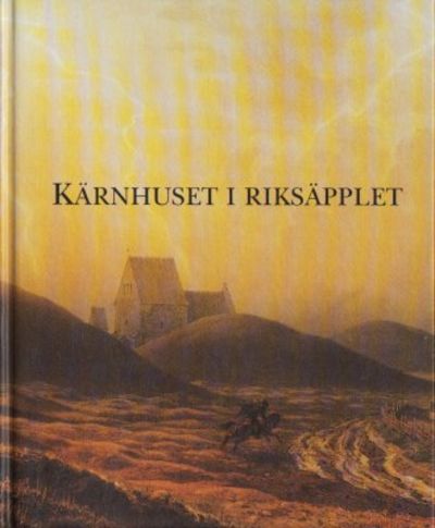 Kärnhuset i riksäpplet.