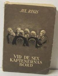 Vid de sex kaptenernas bord. Några…