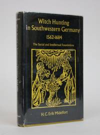 image of Witch hunting in Southwestern Germany 1562-1684: The social and Intellectual Foundations