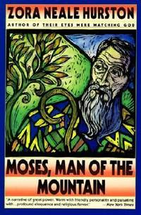 Moses, Man of the Mountain by Zora Neale Hurston - 1900