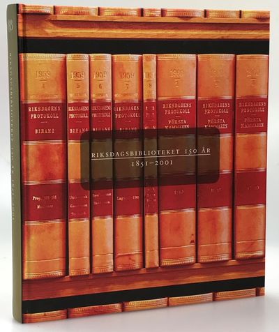 Riksdagsbiblioteket 150 år 1851-2001.