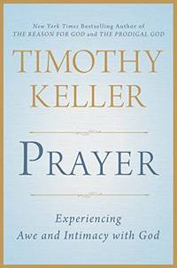 Prayer: Experiencing Awe and Intimacy With God