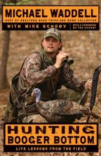Hunting Booger Bottom : Life Lessons from the Field