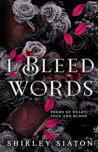 I Bleed Words
