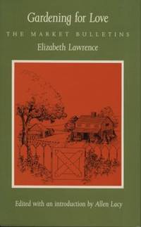 Gardening for Love : The Market Bulletins