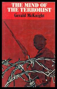 THE MIND OF THE TERRORIST by McKnight, Gerald - 1974