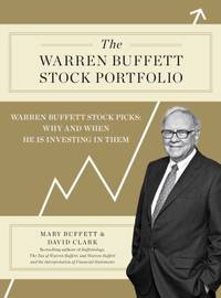 The Warren Buffett Stock Portfolio : Warren Buffett Stock Picks: Why and When He Is Investing in...