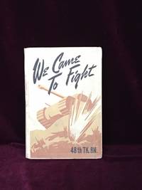 We Came To Fight (48th Tank Bn.) Battle of the Rhine / Battle of Central Europe 1944-1945