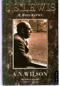 C. S. Lewis Biography by Wilson, A. N - 1991