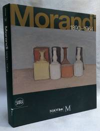 Giorgio Morandi: 1890-1964: Nothing Is More Abstract Than Reality