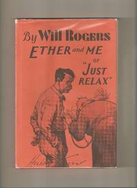 Ether and Me, or "Just Relax" (Memorial Edition) by Jr Joseph A. - Signed First Edition - 1973 - from Lost Pages & Forgotten Words (SKU: 004758)