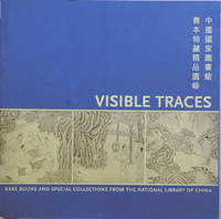 Visible Traces_Rare Books and Collections from the National Library of China