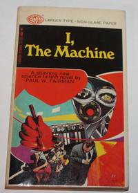 I, The Machine