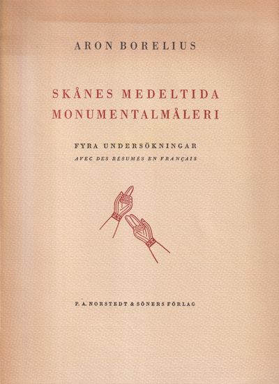 Skånes medeltida monumentalmåleri. Fyra…