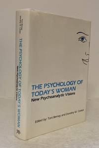 The Psychology of Today's Woman: New Psychoanalytic Visions