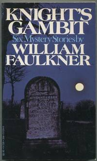 Knight&#039;s Gambit by FAULKNER, William - 1978