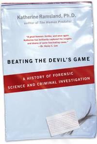 Beating the Devil's Game : A History of Forensic Science and Criminal Investigation