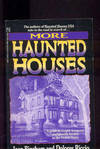 MORE HAUNTED HOUSES A Guide to Cryptic Hangouts and Ghostly Locales in the United States