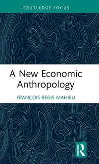 A New Economic Anthropology