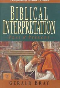 Biblical Interpretation : Past and Present