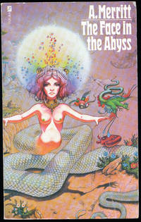 The Face in the Abyss by A Merritt - 1974