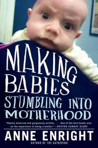 cover of Making Babies : Stumbling into Motherhood